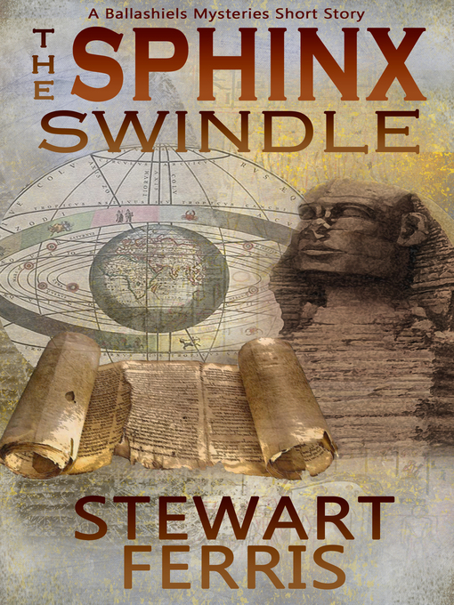 Title details for The Sphinx Swindle by Stewart Ferris - Available